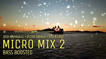 MICRO MIX 2 | JOSH NAMAULEG + OSTON SARALU + PETER CRUZ (BASS  BOOSTED) | Micronesian Music #island