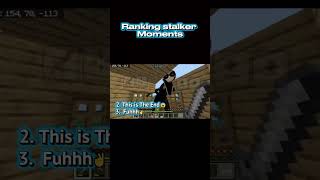 Ranking The Stalker Moments😱👻 #viral #horror #memes #minecraft #mods