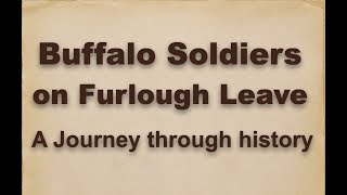 Buffalo Soldiers on Furlough Leave – A Journey Through History