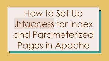 How to Set Up .htaccess for Index and Parameterized Pages in Apache