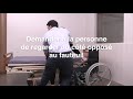 Episode 4:15 Le transfert assis du lit au fauteuil