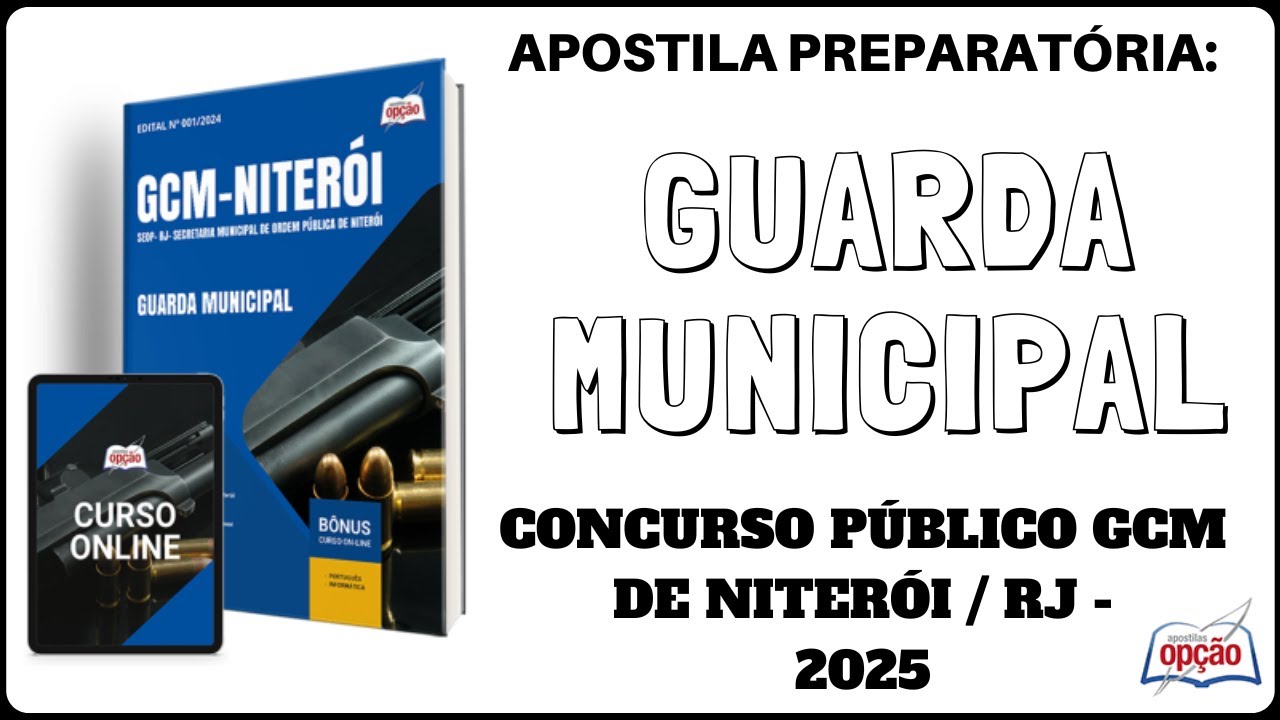 Apostila Guarda Civil Municipal - Concurso GCM de Niterói / RJ - 2025 ...