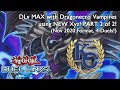 DLv MAX with Dragonecro Vampires using NEW Xyz! PART 2 of 2 (4 Duels!) [Yu-Gi-Oh: Duel Links]