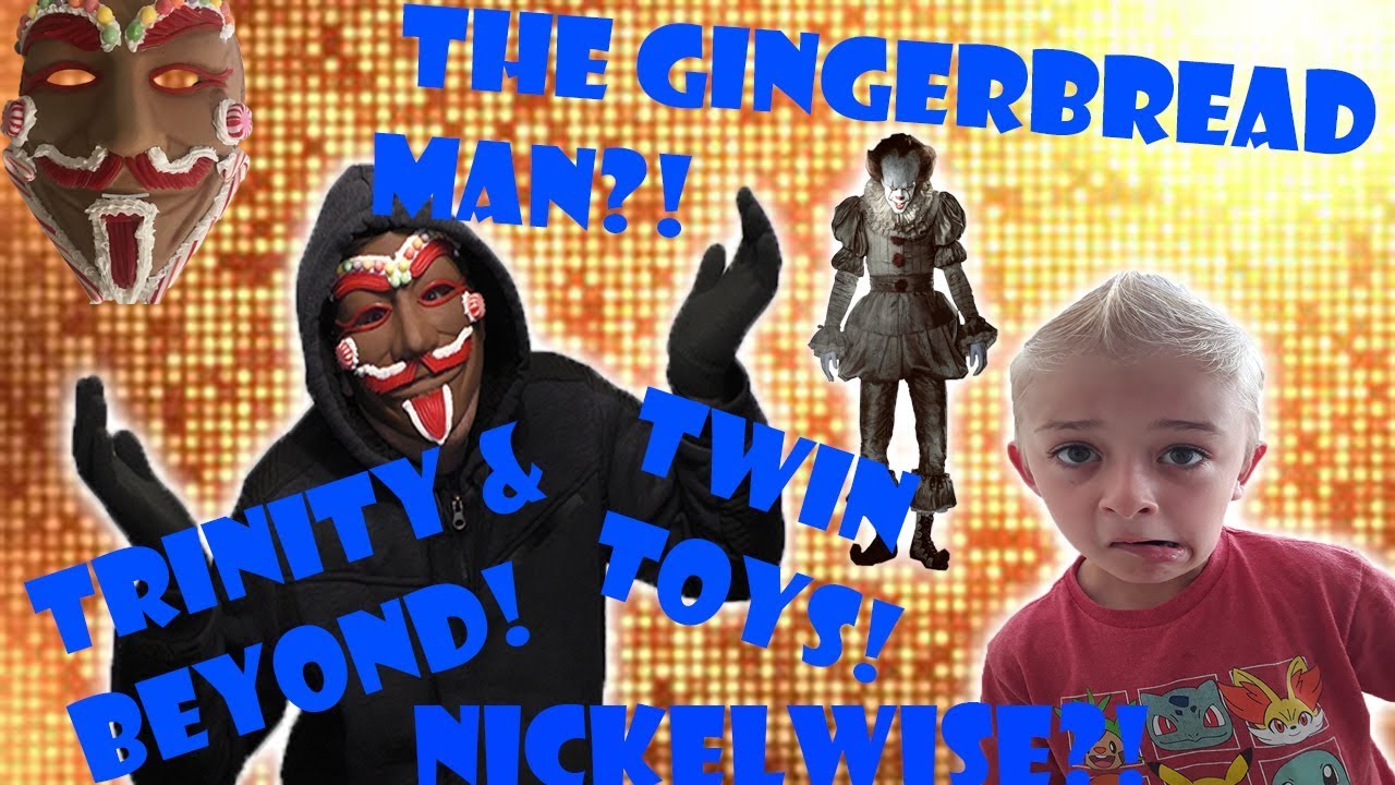 The Gingerbread Man Needs Help From Us To Escape Nickelwise With Trinity & Beyond and Twin Toys!
