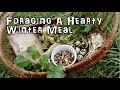 Foraging for a Hearty Winter Soup in January