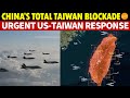 China aims to fully blockade taiwan 35 armed jets breach airspace urgent ustaiwan response