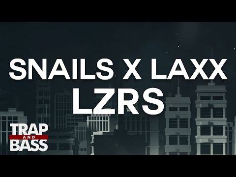 SNAILS & LAXX - LZRS