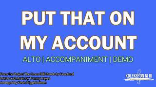 Put That On My Account | Alto | Piano