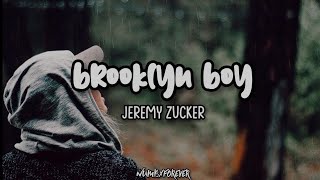 Jeremy Zucker - brooklyn boy (Lyrics)