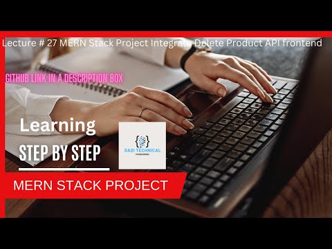 Lecture # 27 MERN Stack Project Integrate Delete Product API frontend #reactjs #node #api #mongodb