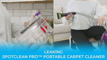 Troubleshooting Leaks | SpotClean Pro™ Portable Carpet Cleaner