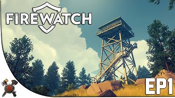 Firewatch Walkthrough Gameplay - Episode 1: Day 1 & Day 2 (Full Playthrough FIRST HOUR)