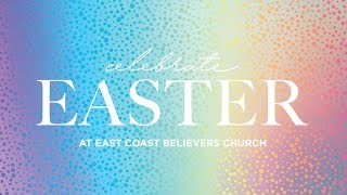 Easter - There's No Greater Love | East Coast Believers
