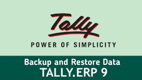 How to Backup and Restore Data in Tally ERP 9 – Step-by-Step Guide