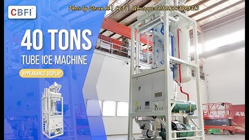 CBFI 40-ton integrated tube ice maker freon system