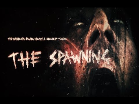 The Spawning - Official Trailer (Sci-fi Horror Alien Baby Eating Movie)