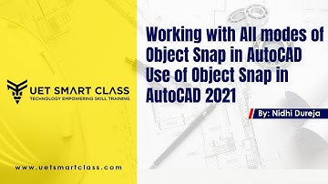 Working with All modes of Object Snap in AutoCAD | Use of Object Snap in AutoCAD 2021