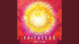 Sun to Me (Jerome Isma-Ae Remix) - Faithless