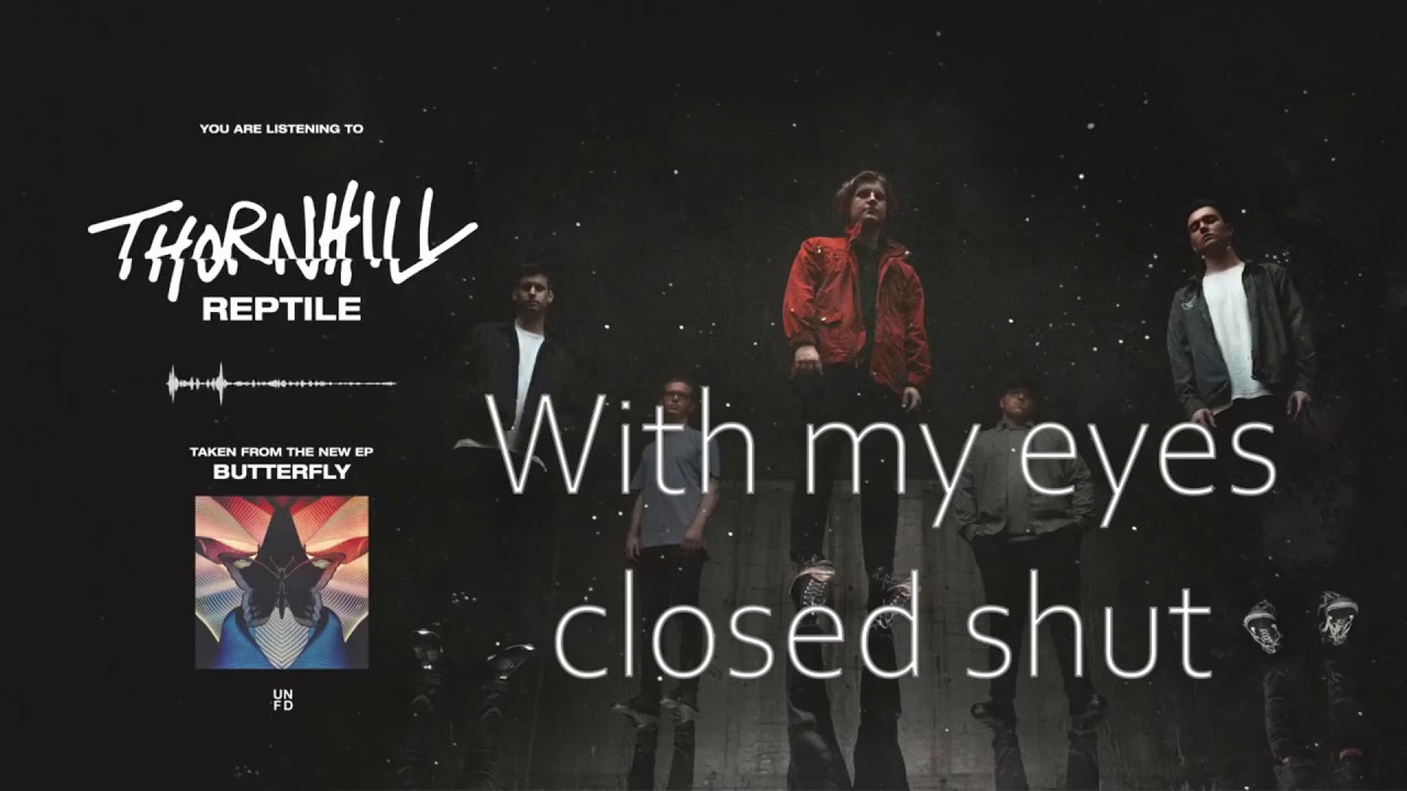 Thornhill - Reptile Lyrics - YouTube