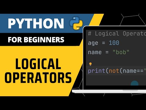 Python For Beginners - Logical Operators Explained