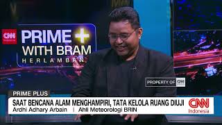 Saat Bencana Alam Menghampiri Tata Kelola Ruang Diuji | Prime Plus Part 3