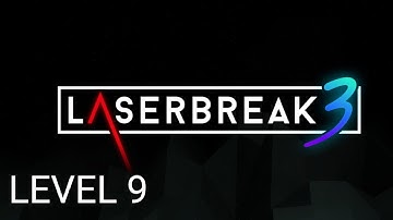 LASERBREAK 3 | LEVEL 9 | WALKTHROUGH GAMEPLAY