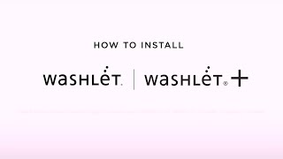 How to Install a TOTO WASHLET and WASHLET+