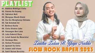 ZINIDIN ZIDAN FT YAYA NADILA SLOW ROCK BAPER FULL ALBUM 