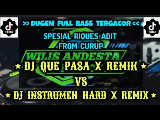 DJ FULL BASS PALING GACOR ‼️DJ QUE PASA X REMIK ‼️DJ INTRUMEN HARD X REMIX‼️DUGEM REMIX TERBAIK‼️ class=