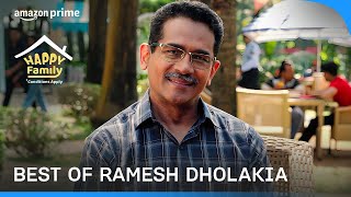 Best of Ramesh Dholakia | Happy Family Conditions Apply | Prime Video india