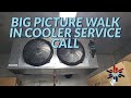 BIG PICTURE WALK IN COOLER SERVICE CALL