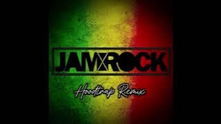 Jamrock (Hoodtrap Remix)