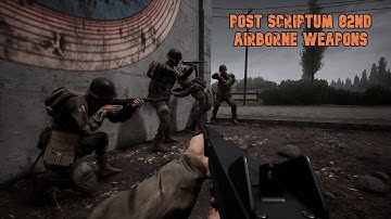 Post Scriptum 82nd Airborne (All Weapons) -1080p 60fps-