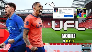 Ufl Mobile 2026 V0.11.2 Update Gameplay, New Features Realistic Goals