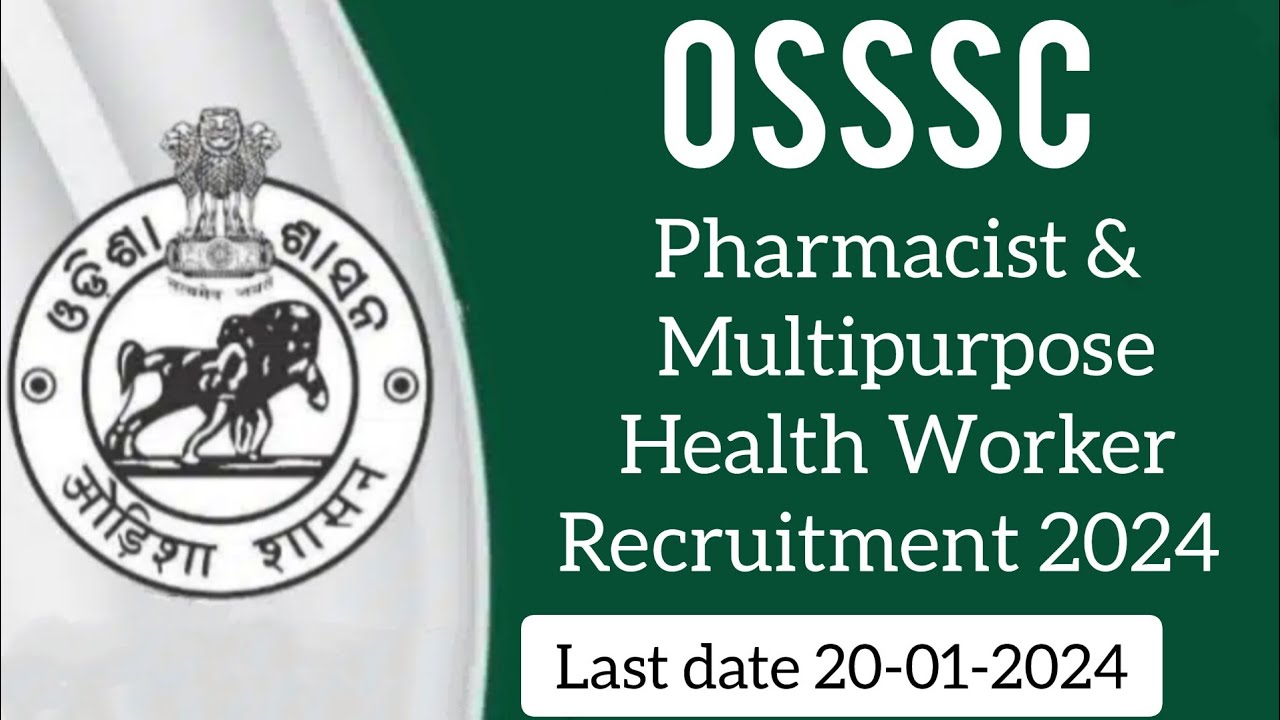 OSSSC Pharmacist & Multipurpose Health Worker Recruitment 2024 