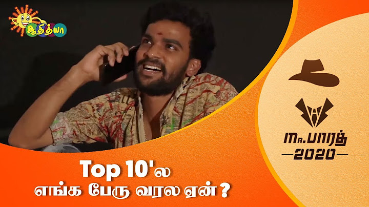 Top 10'ல எங்க பேரு வரல?ஏன்? | Mr.Bhaarath - Episode 7 | Featuring Finally | Adithya TV
