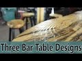 Three Bar Table Designs