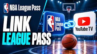 How to Link NBA League Pass to YouTube TV