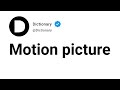 Motion picture meaning in english