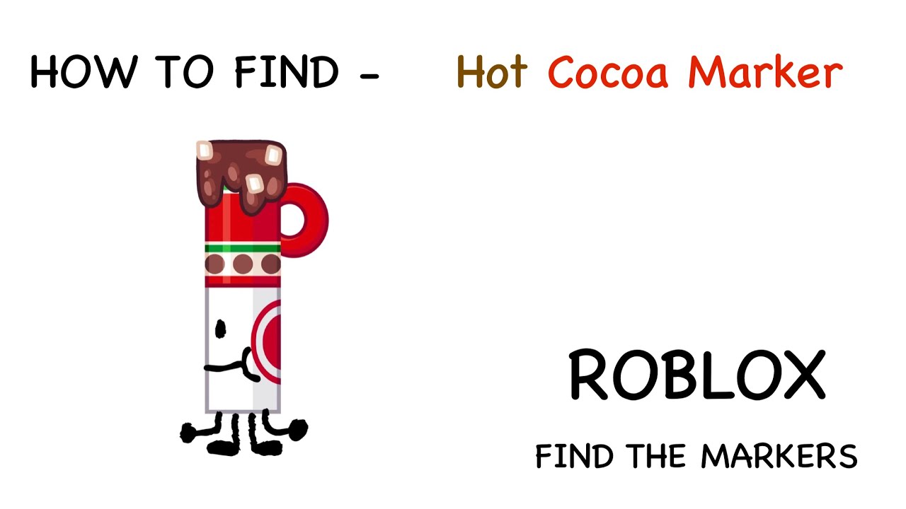 How to find Hot Cocoa Marker ROBLOX Find the Markers YouTube