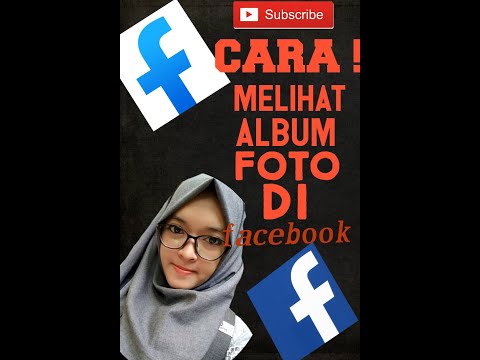 CARA MELIHAT ALBUM FOTO DI FACEBOOK 2020