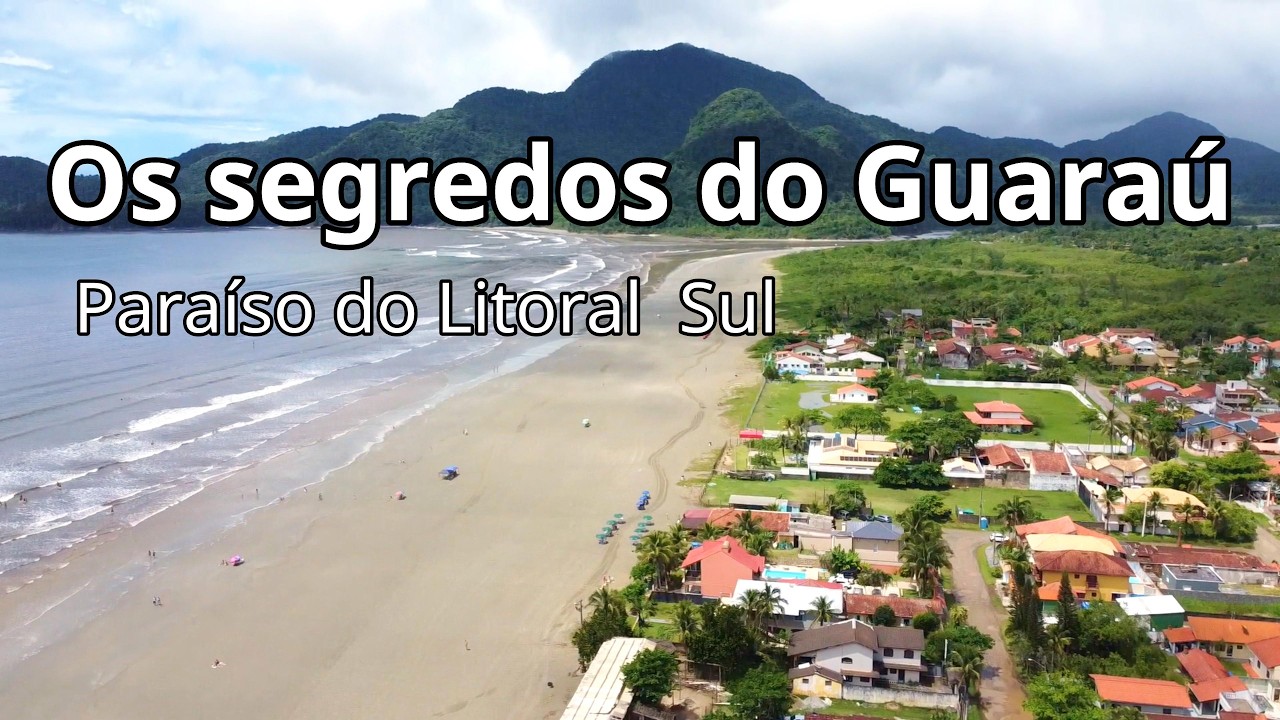 Os Segredos do Guaraú - Paraíso do Litoral Sul - Peruíbe