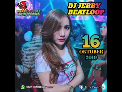 DJ JERRY BEATLOOP 16 OKTOBER 2019 | SPESIAL SEI PABASO