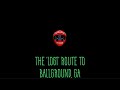 The lost route to ballground ga