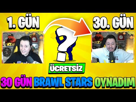 30 GÜN BOYUNCA BRAWL STARS OYNADIM - Zengin Hesap