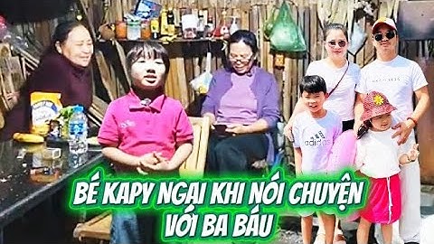 Bé Kapy Nói Ngại Khi Nói Chuyện Với Ba Báu 😍 Bé Kapy Nói Chuyện Hài Thật 😂❤🎉