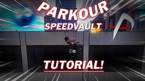 SPEEDVAULT TUTORIAL FOR MOBILE 2025!  (Parkour Legacy)