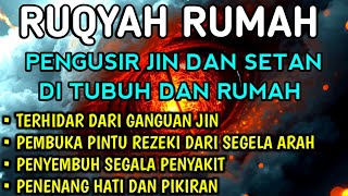 AYAT RUQYAH - RUQYAH RUMAH DAN DIRI SENDIRI PENGUSIR JIN DAN SETAN ~RUQYAH DI MALAM SENIN | Ala Aqel