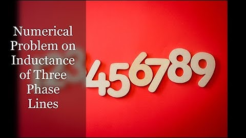 Numerical Problem on Inductance of Three Phase Lines (PGTP S5 EE KTU) Praveen Raj RS