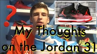 MY THOUGHTS ON THE JORDAN 31❓